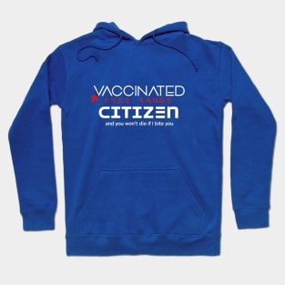 Vaccinated Citizen Hoodie